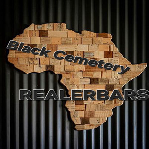 REALERBARS - Black Cemetery (Explicit)