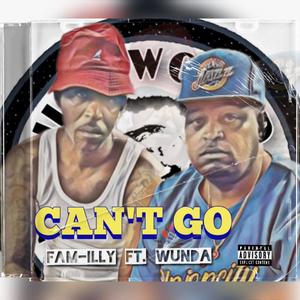 CAN'T GO (Explicit)