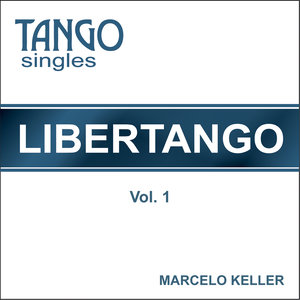 Tango Singles - Libertango - Vol. 1