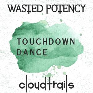 Touchdown Dance (feat. cloudtrails) (Explicit)