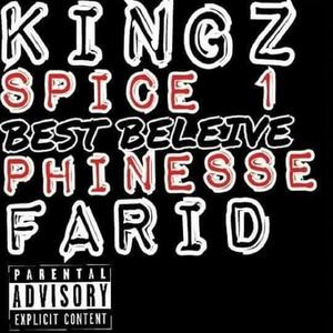 Best Believe(feat. Spice 1, Kingz & Phinesse) (Explicit)
