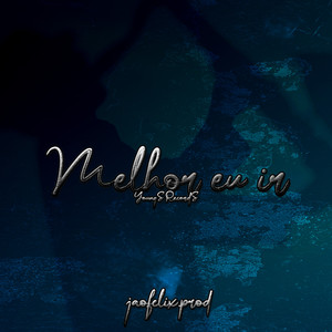Melhor Eu Ir (Explicit)