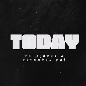 Today (feat. youngboy pat) [Explicit]