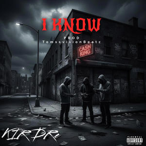 I Know (Explicit)