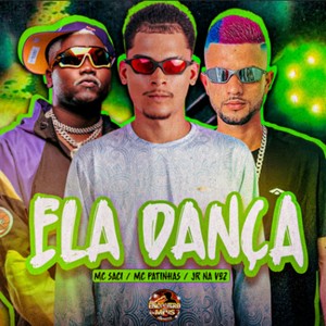 Ela Dança (Explicit)