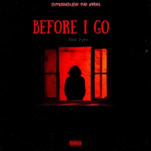 Before I Go (Explicit)