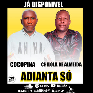 Adianta só