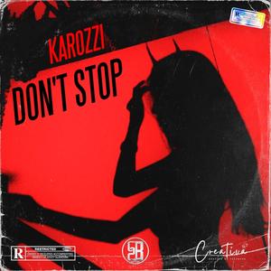 No Te Pares (Don't Stop) (feat. Karozzi & Cheno) [Explicit]