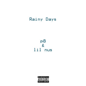 Rainy Days (Explicit)