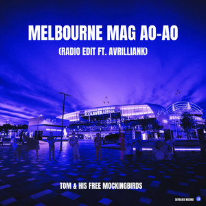 Melbourne Mag Ao-Ao (Radio Edit)