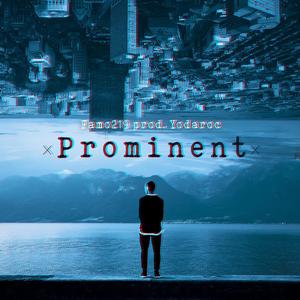 Prominent (feat. Yodaroc) [Explicit]