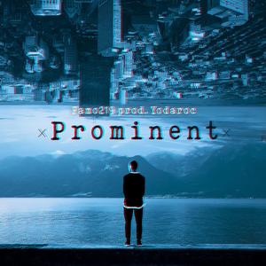 Prominent (feat. Yodaroc) (Explicit)