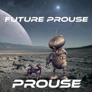 FUTURE PROUSE (Radio Edit)