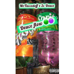 Deuce Flow (feat. 2c Deuce) [Explicit]