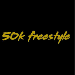 50k freestyle (feat. NEW DEVTH, YNG EDDY & S!LK) [Explicit]