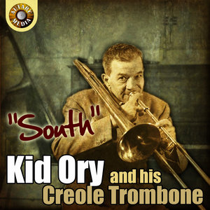 Kid Ory and His Creole Trombone