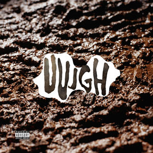 Uugghh (feat. Fieldy Stic, Driyp Drop & Go-Rilla) [Explicit]