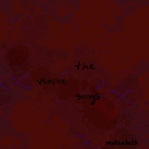 the vampire songs (Explicit)