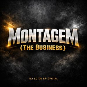 Montagem (The Business) (Explicit)