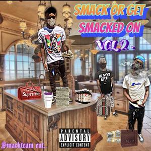 Smack or Get Smacked on Vol2 (Explicit)