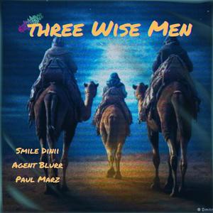 Three Wise Men (feat. Agent Blur & Paul Marz) (Explicit)
