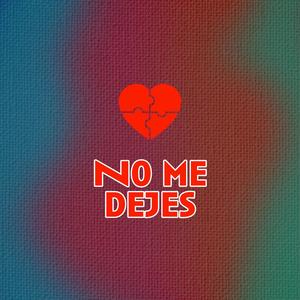 No me dejes (feat. Bella Mage)