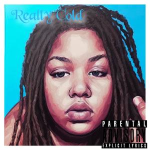 Really Cold (Explicit)
