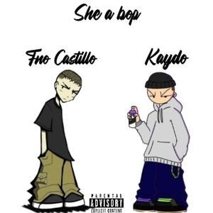 She a bop (feat. Krashoutkaydo) [Explicit]