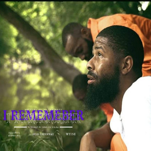 I Remember (Explicit)