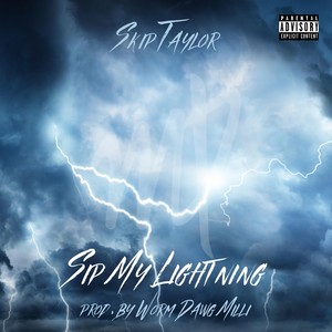 Sip My Lightning (Explicit)