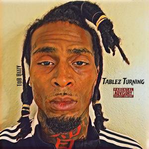 Tablez Turning (Explicit)