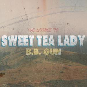 Sweet Tea Lady (Explicit)