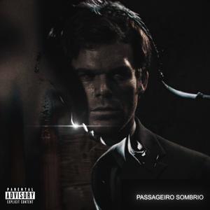 PASSAGEIRO SOMBRIO (feat. SKAR 888) (Explicit)