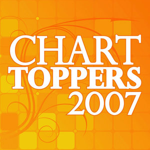 Chart Toppers 2007