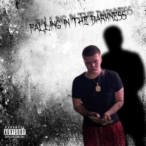Falling In The Darkness (Explicit)