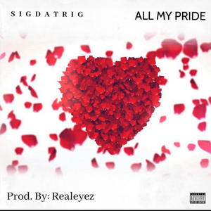 All My Pride (Explicit)