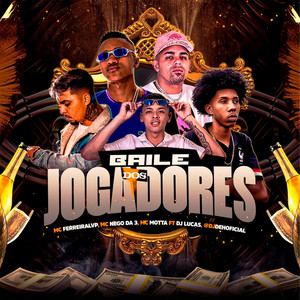 Baile dos Jogadores (Explicit)