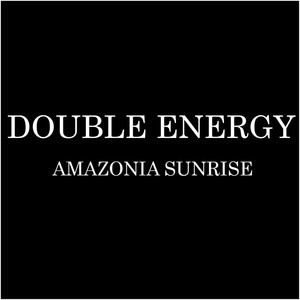 Amazonia Sunrise (Original Mix)