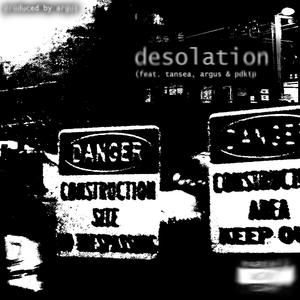 desolation (feat. pdktp & tansea)