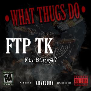 WHAT THUGS DO (Explicit)