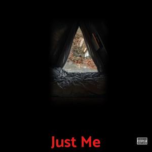 Just Me (Explicit)