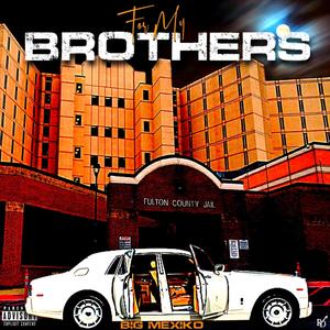 For My Brother's (Explicit)