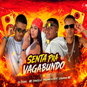 Senta Pra Vagabundo (Explicit)