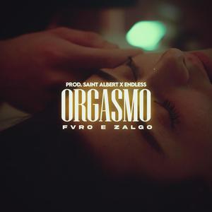 Orgasmo (feat. Zalgo)