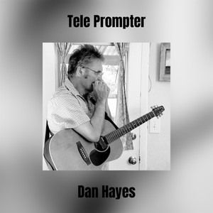 Dan Hayes - Tele Prompter