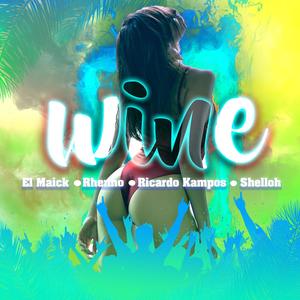 Wine (feat. Rhenno, Ricardo Kampos & Shelloh)