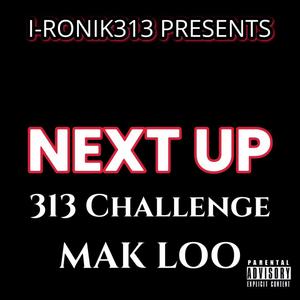 Next Up (feat. Mak Loo & Nwome) (Explicit)