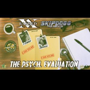 THE PSYCH. EVALUATION (feat. X-RAIDED) (Explicit)