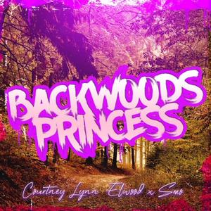Backwoods Princess(feat. Big Smo)