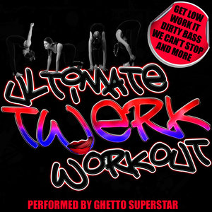 Ultimate Twerk Workout!